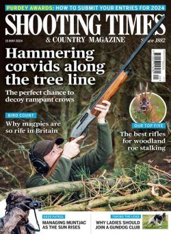 Shooting Times & Country – Issue 462 – 15 May 2024