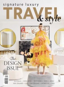 SigNature Luxury Travel & Style – Volume 47 – May 2024