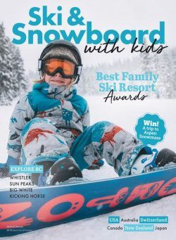 Ski & Snowboard with Kids – Issue 18 – Annual 2024-2025