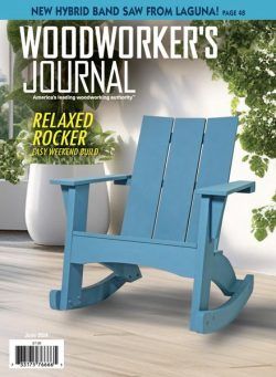 Woodworker’s Journal – June 2024