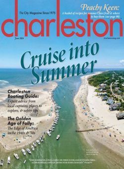 Charleston Magazine – June 2024