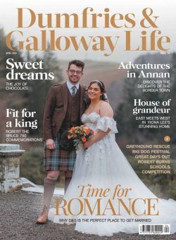 Dumfries & Galloway Life – April 2024