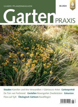 Gartenpraxis – Nr 6 2024