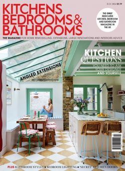 Kitchens Bedrooms & Bathrooms – July 2024