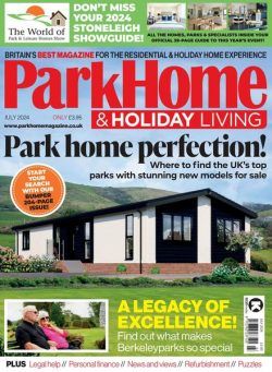 Park Home & Holiday Living – July 2024