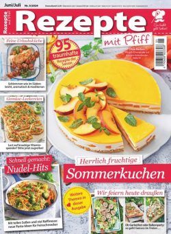 Rezepte mit Pfiff – Juni-Juli 2024