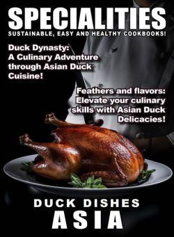 Taste of Specialities – Duck Dishes Asia – June 2024