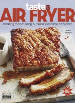 taste.com.au Cookbooks – Issue 81 Air Fryer – June 2024