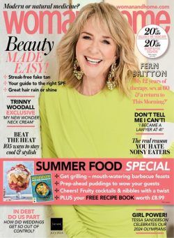 Woman & Home UK – July 2024