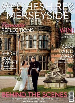 Your Cheshire & Merseyside Wedding – May-June 2024