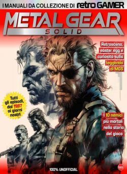 Anime Cult Retrogamer – Metal Gear Solid – Agosto-Settembre 2024