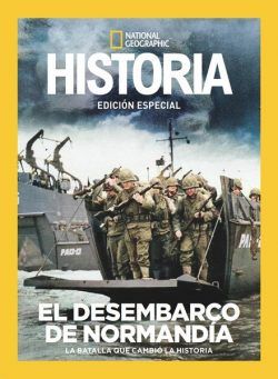 Historia National Geographic Edicion especial – Desembarco De Normandia 2024