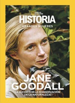 Historia National Geographic Edicion especial – Jane Goodall 2024