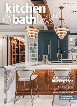 Kitchen & Bath Design News – June-July 2024