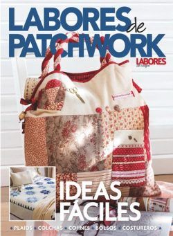 Labores del Hogar Edicion especial – Patchwork O Ideas Faciles 2024