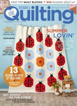 Love Patchwork & Quilting – Issue 139 2024