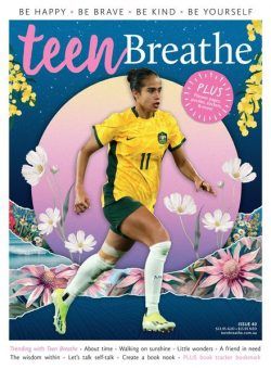 Teen Breathe Australia – Issue 40 2024