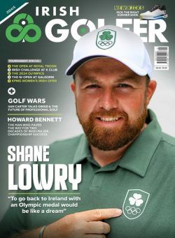 The Irish Golfer Magazine – 7 July 2024
