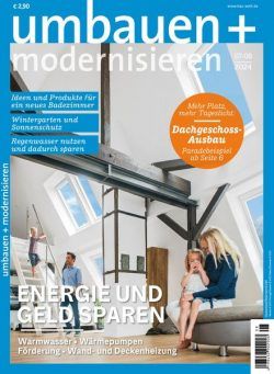 Umbauen + Modernisieren – Juli-August 2024