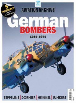 Aviation Archive – Issue 75 German Bombers 1915-1945 – August 2024