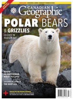 Canadian Geographic – July-August 2024