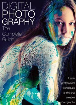 Digital Photography The Complete Guide – August 2024