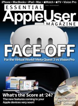 Essential AppleUser Magazine – Summer 2024