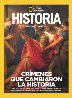 Historia National Geographic Edicion especial – Crimenes Que Cambiaron La Historia 2024