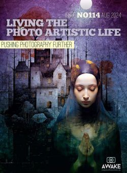 Living The Photo Artistic Life – August 2024