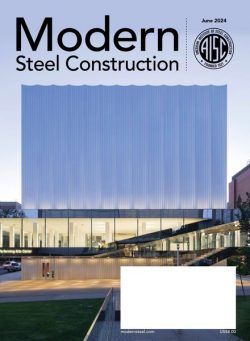 Modern Steel Construction – June 2024