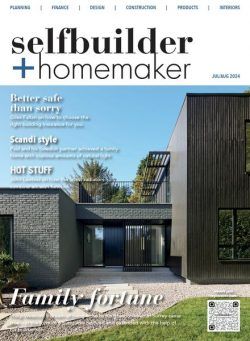 Selfbuilder & Homemaker – July-August 2024