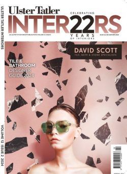 Ulster Tatler Interiors – Summer 2024