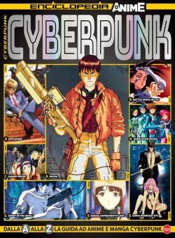 Anime Cult Enciclopedia – Cyberpunk – Settembre-Ottobre-Novembre 2024