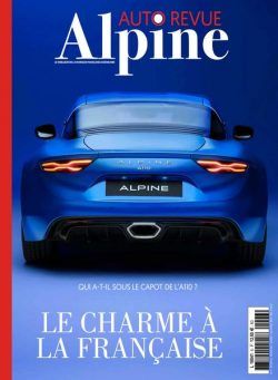 Automobile Revue Alpine – Septembre-Octobre-Novembre 2024