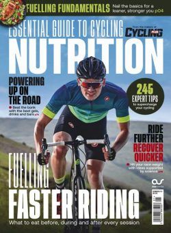 Cycling Plus Presents – Essential Guide to Cycling Nutrition – September 2024