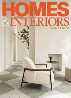 Homes & Interiors Scotland – September-October 2024