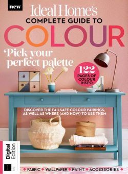 Ideal Home’s Complete Guide to Colour – 2nd Edition – 12 September 2024