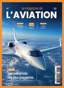 Le Magazine de l’Aviation – Octobre-Novembre-Decembre 2024