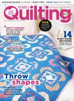 Love Patchwork & Quilting – Issue 141 2024