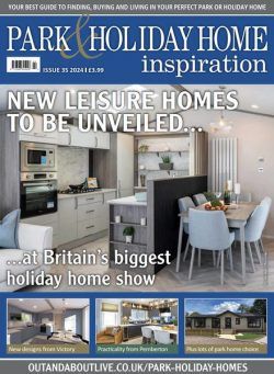 Park & Holiday Home Inspiration – Issue 35 2024