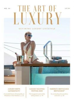 The Art of Luxury – Issue 66 2024