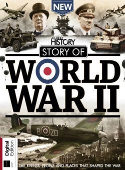 All About History – Story of World War II – 11th Edition – December 2023