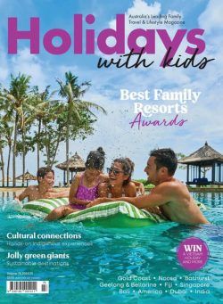 Holidays with Kids – Issue 76 2024