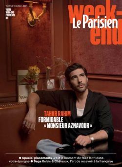 Le Parisien Magazine – 18 Octobre 2024