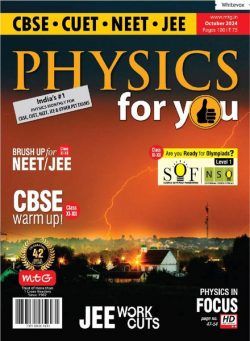 Physics For You – October 2024