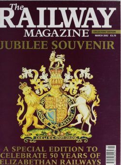 The Railway Magazine – March 2002