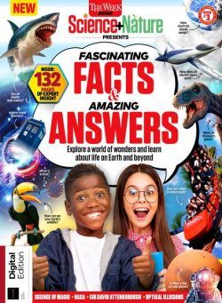 The Week Junior Science+Nature Presents – Fascinating Facts & Amazing Answers – 3rd Edition 2024