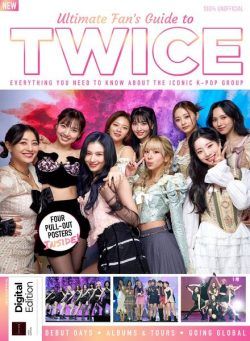 Ultimate Fan’s Guide to TWICE – 1st Edition 2024