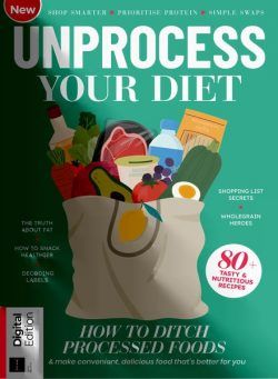 Unprocess Your Diet – 1st Edition – October 2024