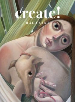 Create! Magazine – Issue 47 2024